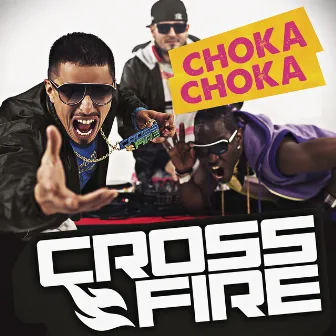 Choka Choka by Crossfire