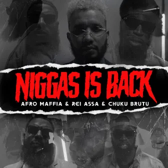 Niggas Is Back by Rei Assa