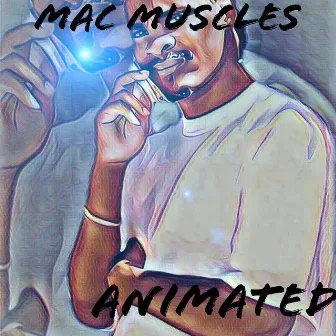 Animated by Mac Muscles