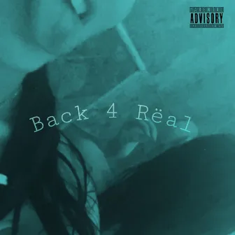 Back 4 Rëal by SGNHIT