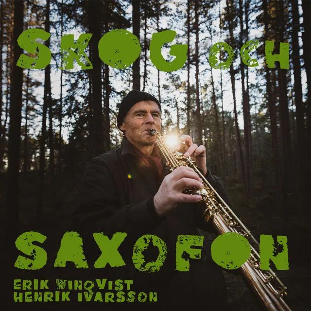 Skog och Saxofon - Total Concert