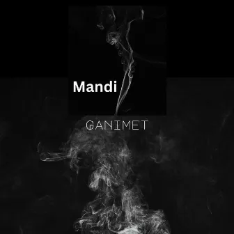 Ganimet by Mandi