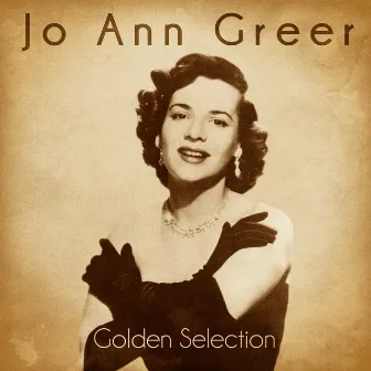 Golden Selection (Remastered) by Jo Ann Greer