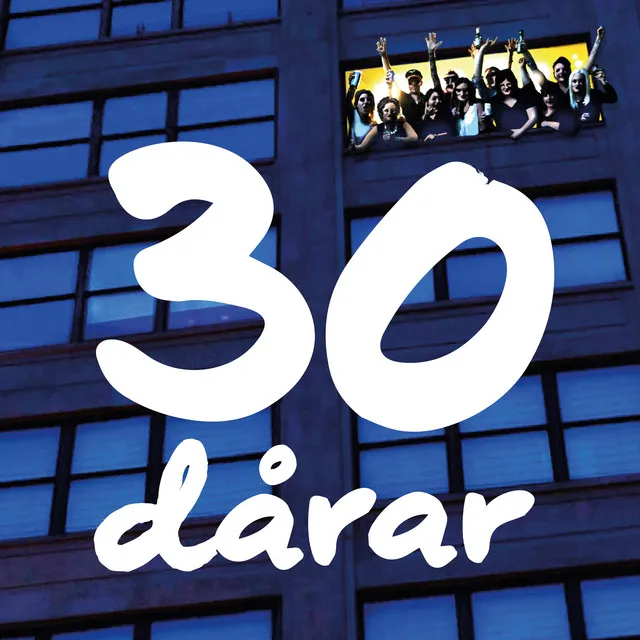 30 dårar