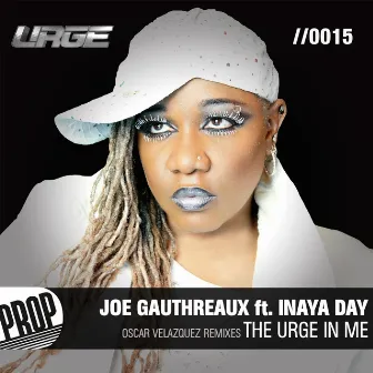 The Urge in Me (Oscar Velazquez Remixes) by Joe Gauthreaux