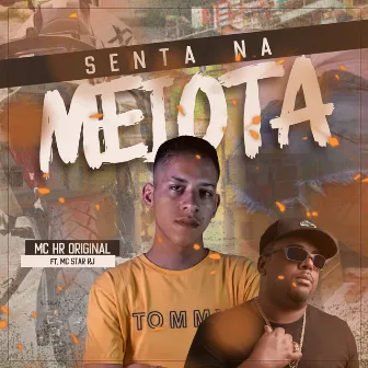 Senta na Meiota by Mc HR Original