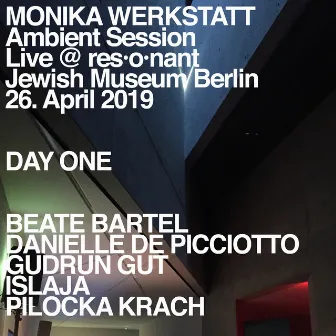 Ambient Session – Day One (Live at Jewish Museum, Berlin, 26. April 2019) by Monika Werkstatt