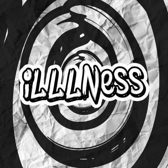 Illlness