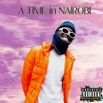 A Time in Nairobi by Daney B