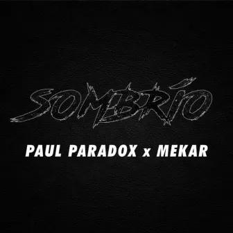 Sombrío by Mekar