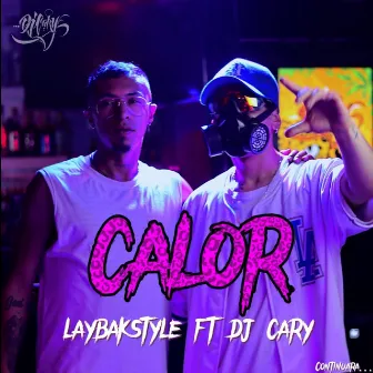 Calor by LAYBAK STYLE OFICIAL