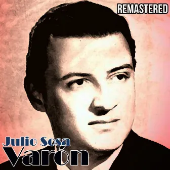 Varón (Remastered) by Julio Sosa