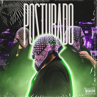 Posturado by Corleone