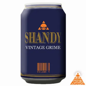 Vintage Grime Volume 4 by Shandy