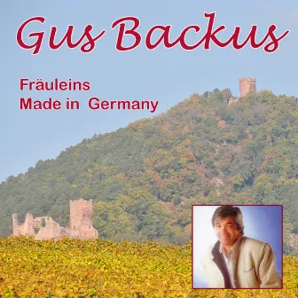 Fräuleins Made in Germany by Gus Backus