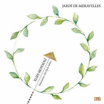 Jardí de meravelles by Elies Monxolí