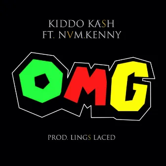 OMG by Kiddo Kæsh