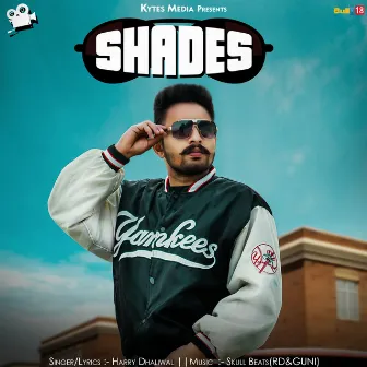 Shades by Harry Dhaliwal