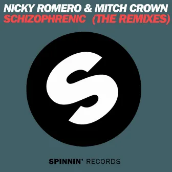 Schizophrenic (The Remixes) by Mitch Crown