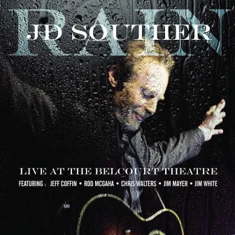 Rain - Live at the Belcourt Theatre by JD Souther