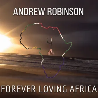 Forever Loving Africa by Unknown Artist