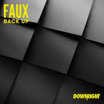 Back Up by FAUX