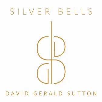 Silver Bells by David Gerald Sutton