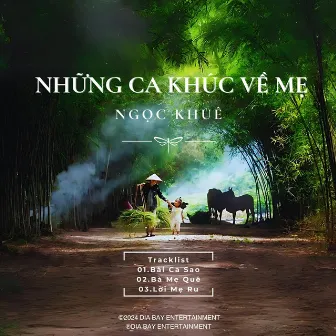 Những Ca Khúc Về Mẹ by Ngọc Khuê