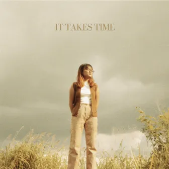 It Takes Time by Keanna Mag