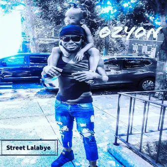 Street Lalabye by Ozyon