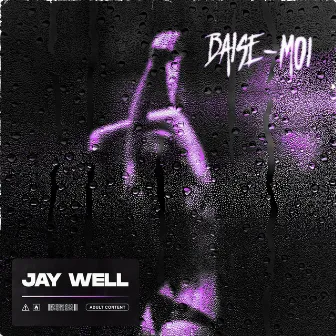 Baise-moi by Jay Well