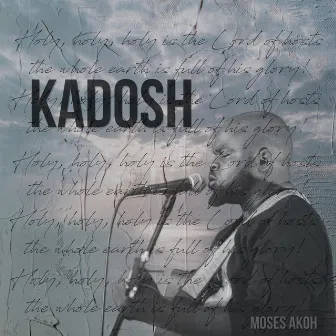 Kadosh by Moses Akoh