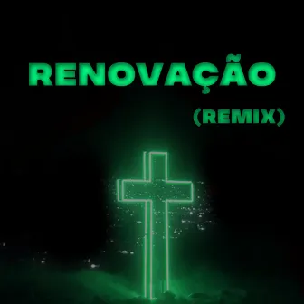 Renovação (Remix) by HS