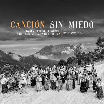 Canción Sin Miedo [Versión Ayuujk (Tlahuiltoltepec) / Español] by Banda Femenil Regional 