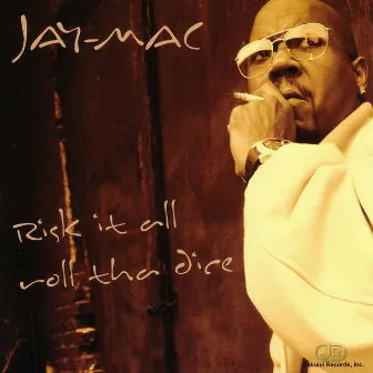 Risk It All Roll Tha Dice (Explicit) by Jay-Mac