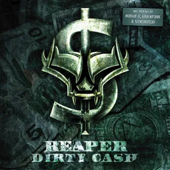 Dirty Cash by Reaper