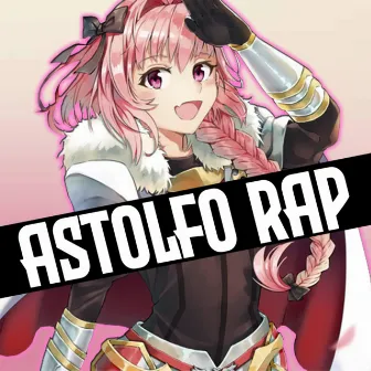 Astolfo Rap by GhostChildX