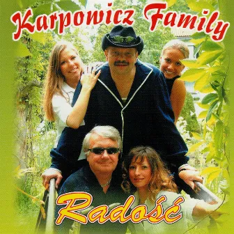 Radosc by Karpowicz Family