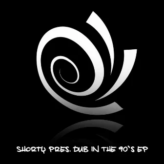 Dub In The 90's EP by Shorty