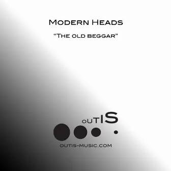 The Old Beggar by Modern Heads