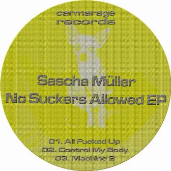 No Suckers Allowed EP by Sascha Müller