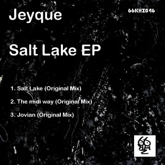 Salt Lake EP by Jeyque