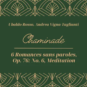 Chaminade: 6 Romances sans paroles, Op. 76: No. 6, Meditation by Ubaldo Rosso