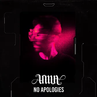 No Apologies by ARMA