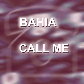 Call me by Bahia