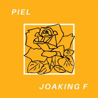 Piel by Joaking F