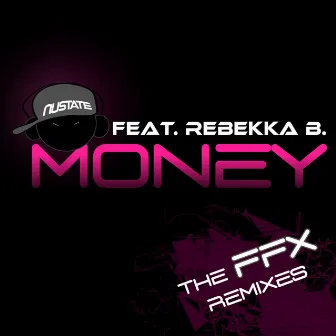 Money (The Ffx Remixes) by Nustate