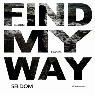 Find My Way by Seldom