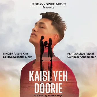 Kaisi Yeh Doorie by Anand kmr