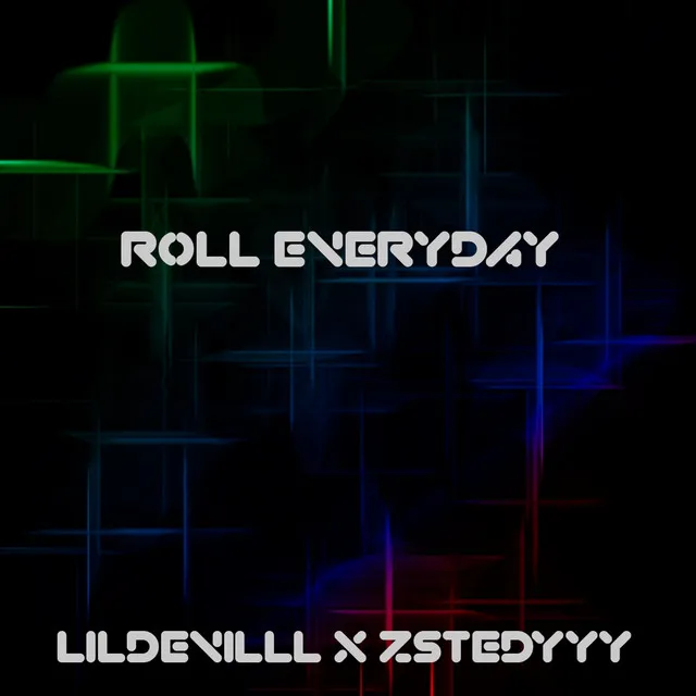 Roll Everyday